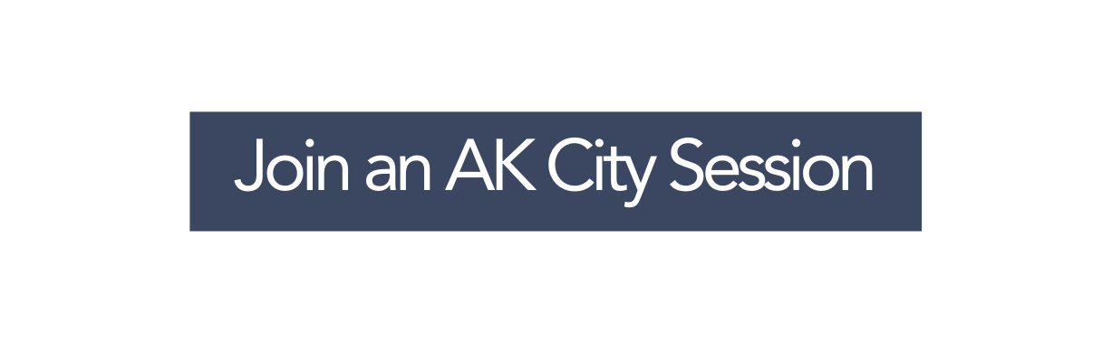 Join an AK City Session